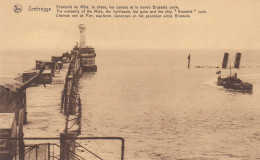 Zeebruges Extrémité Du Môle, Le Phare, Les Canons Et Le Navire Bruxelles Coulé. L'extrémité Du Môle, Le Phare, Les Canon - Zeebrugge