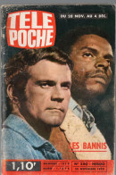 Revue TELE POCHE N° 250  Novembre 1970  "les Bannis"  En Couierture  (PPP47456 / 250) - Film/ Televisie