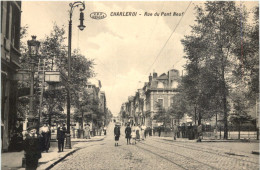 Charleroi - Rue Du Pont Neuf - Charleroi