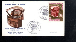 CAMEROUN  FDC 1967 EXPO UNIVERSELLE MONTREAL - Camerún (1960-...)