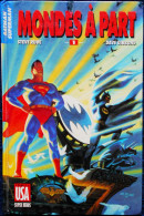 Steve Rude / Dave Gibbons - Batman - Superman - MONDES À PART - 1 - Comics USA / Super Heros 44 - ( E.O. 1990 ) . - Autres & Non Classés