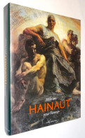 F2404 Hainaut : Mille Ans Pour L’avenir [Claire Billen Xavier Canonne Jean-Marie Duvosquel Histoire Art Culture] - Bélgica