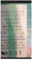 Ticket  Chemins De Fer Allemands Mainz HBF Schnellz Zuschlag - Other & Unclassified