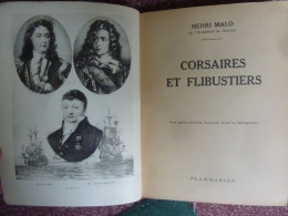 Corsaires Et Flibustiers, Henri Malo, 1932 - 1901-1940