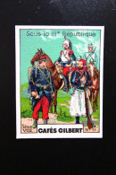 Chromo "Cafés GILBERT" - Série 8 "LES SOLDATS FRANCAIS" - Té & Café