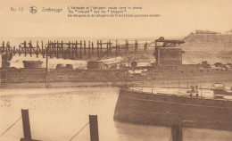 N°15 Zeebruges L'Intrépide Et L'Iphigénir Coulent Dans Le Chenal. L'Intrépide Et L'Iphigénir - Zeebrugge