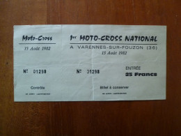 Billet Ticket D’entrée Moto-Cross National à Varennes Sur Fouzon - 1982 - Eintrittskarten