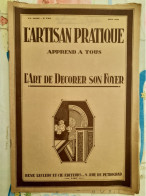 L'ARTISAN PRATIQUE N°230 1928 COMPLET AVEC SON PATRON  VOIR SOMMAIRE - Basteln