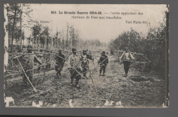 CPA - Militaria - Guerre 1914-16 - Corvée Apportant Des Chevaux De Frise Aux Tranchées - Circulée En 1916 (état Moyen) - War 1914-18