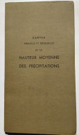 Meteorologie  Grand Porto Folio Hauteurs Moyennes Des Precipitations Periode 192-1950 Edit 1966 - Sonstige & Ohne Zuordnung