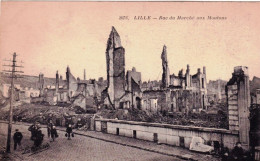 59 - LILLE - Rue Du Marché Aux Moutons - Guerre 1914 - Lille