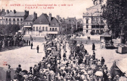 71 - Saone Et Loire - AUTUN - Concours Interregional Du 17 Aout 1913 - F.G.S.P.F - Le Défilé - Autun