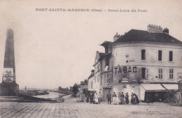 60 - Oise -  PONT SAINTE MAXENCE - Demi Lune Du Pont - Tabac - Pont Sainte Maxence