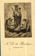 Images Pieuses Ou Religieuses -  Notre-Dame De BOULOGNE - Devotion Images