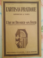 L'ARTISAN PRATIQUE N°223 1928 COMPLET AVEC SON PATRON  VOIR SOMMAIRE - Bricolage / Técnico