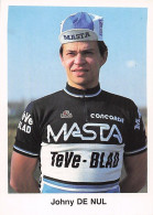 Vélo - Cyclisme - Coureur Cycliste  Johny De Nul - Team Masta - 1983 - Cycling