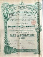 Compagnie Générale Franco-Russe Des Accumulateurs - 1898 - Part De Fondateur - Rusia