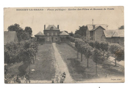 ESSIGNY LE GRAND - Place Publique - Ecole Des Filles Et Bureau De Poste - Andere & Zonder Classificatie