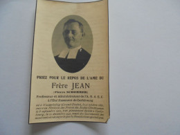 Souvenir Pieux Mortuaire Décès Frère JEAN ( Pierre Schommer ) Wasserbillig 1886 Religieux Etablissement Carlsbourg 1942 - Obituary Notices