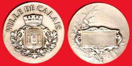 ** MEDAILLE  VILLE  De  CALAIS ** - Sonstige & Ohne Zuordnung