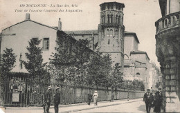 TOULOUSE - LA RUE DES ARTS - TOUR DE L ANCIEN COUVENT DES AUGUSTINS - Toulouse