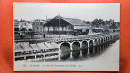 CPA (72) Le Mans. La Gare Des Tramways De La Sarthe.  (8A.907) - Le Mans