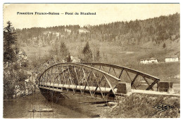 Frontière Franco-Suisse - Pont De Biaufond - Andere & Zonder Classificatie