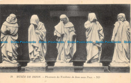 R149972 Musee De Dijon. Pleurants Du Tombeau De Jean Sans Peur. ND. No 39 - Monde