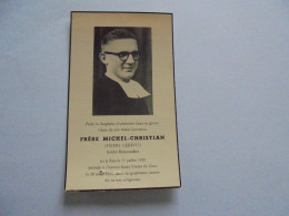 Souvenir Pieux Mortuaire Décès Frère Michel Christian ( Pierre Ledent ) Soldat Brancardier Ans 1932 Dour 1953 Religieux - Décès