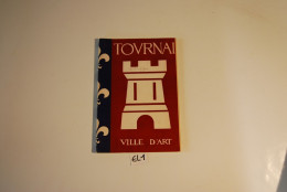 EL1 Livre - Fascicule - Tournai - Ville D'Art - Tourism