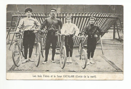 Artiste De Cirque - Les 3 Frères Et La Sœur Catalani  ( Cercle De La Mort ) - Cyclisme - Circus