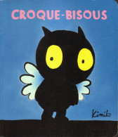 Croque-Bisous - Kimiko - Ecole Des Loisirs - Other & Unclassified