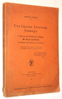 G1547 Une Grande Aventure Juridique : L’oeuvre Des Pandectes Belges, Me Jules Le Jeune, Le Palais De Justice De Poelaert - 1901-1940