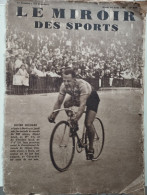 Le Miroir Des Sports - 16 Aout 1932 (N. 668) - Andere & Zonder Classificatie