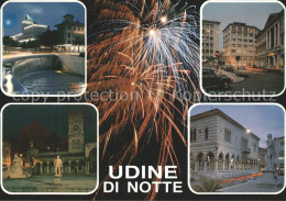 72398622 Udine Nachtaufnahmen Udine - Sonstige & Ohne Zuordnung