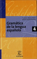 Gramática De La Lengua Española. Tomo 4 - Francisco Marcos Marín, Paloma España Ramírez - School