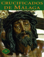 Crucificados De Málaga. Vol. IV - Godsdienst & Occulte Wetenschappen