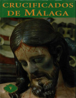 Crucificados De Málaga. Vol. V - Religión Y Paraciencias