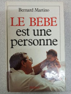 Le Bebe Est Une Personne - Sonstige & Ohne Zuordnung