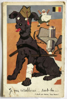 CPA Militaria Guerre 14-18 - Humour Chien Blessé - Belgique - Je Me Rétablirai ... Sais-tu... 1918 Savenay - Guerra 1914-18