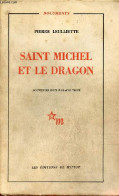 Saint Michel Et Le Dragon - Souvenirs D'un Parachutiste - Collection " Documents ". - Leulliette Pierre - 1961 - Other & Unclassified