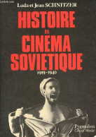 Histoire Du Cinéma Soviétique 1919-1940. - Schnitzer Luda Et Jean - 1979 - Kino/TV