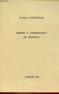 Poder Y Corrupcion En Bolivia. - Gutierrez Enrique - 1978 - Cultural