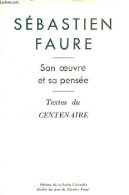 Sébastien Faure Son Oeuvre Et Sa Pensée - Textes Du Centenaire. - Collectif - 0 - Biografia