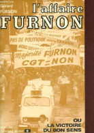 L'affaire Furnon Ou La Victoire Du Bon Sens. - Furnon Gérard - 1977 - Economie