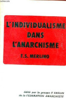 L'individualisme Dans L'anarchisme. - Merlino F.S. - 0 - Politique