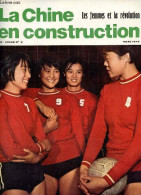 La Chine En Construction N°3 16e Année Mars 1978 - Les Femmes Révolutionnaires Queje Connais - La Camarade Tsiang Han-yi - Andere Tijdschriften