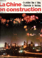 La Chine En Construction N°8 15e Année Août 1977 - Le Président Houa à Taking - L'ordre Est Rétabli Dans Les Chemins De  - Andere Tijdschriften