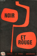 Noir Et Rouge Cahiers D'études Anarchistes N°45 Nov.-déc.1969 - Autocritique - Un Collectif - Irlande - Les Anarchistes - Andere Magazine