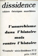 Dissidence Cahiers Théoriques Anarchistes Vroutsch Série Dissidence N°17 Février 1976 - L'anarchisme Dans L'histoire Mai - Otras Revistas